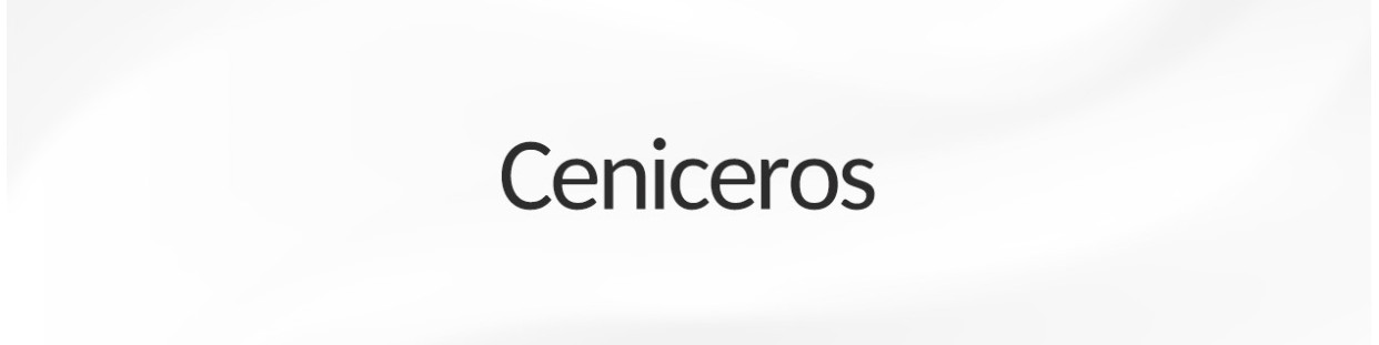 CENICEROS