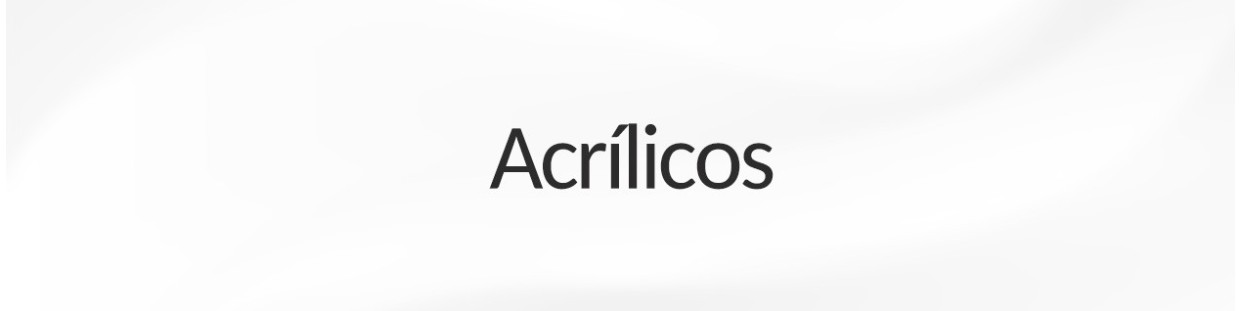ACRÍLICOS