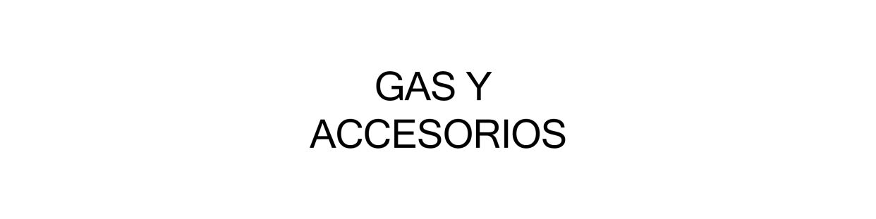 GAS Y ACCESORIO ENCENDEDOR