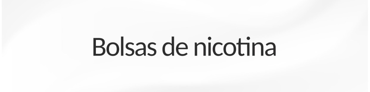 BOLSAS DE NICOTINA
